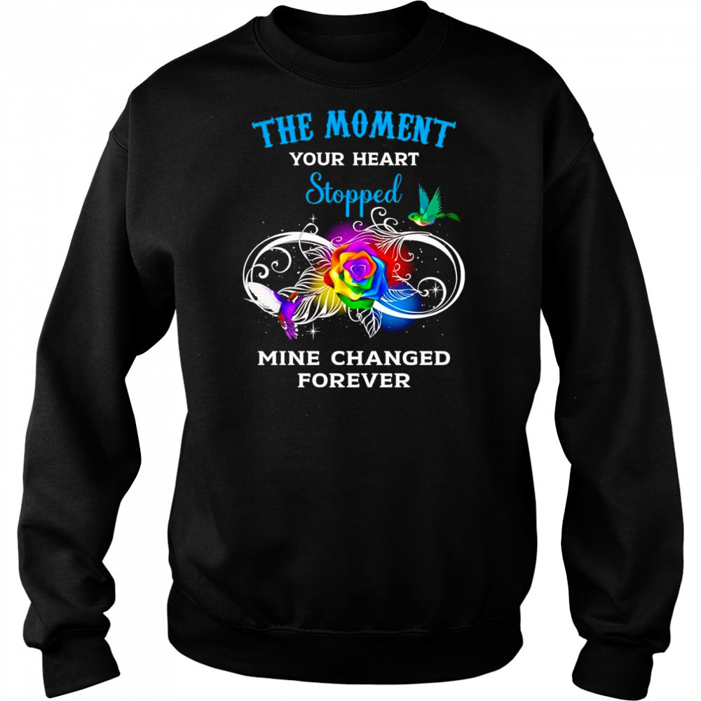 The moment your heart stopped mine changed forever shirt Hoodie