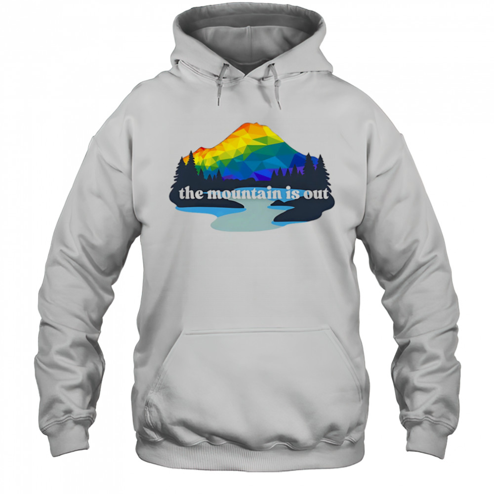 The mountains is out LGBT shirt Hoodie