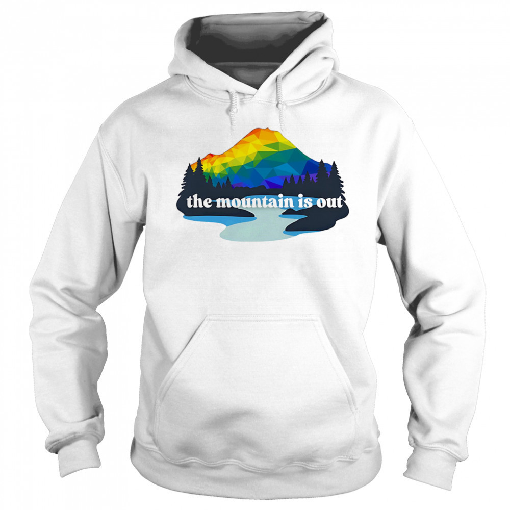 The mountains is out LGBT shirt Sweatshirt