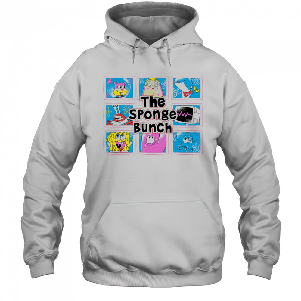 The Sponge-Bunch shirt Hoodie