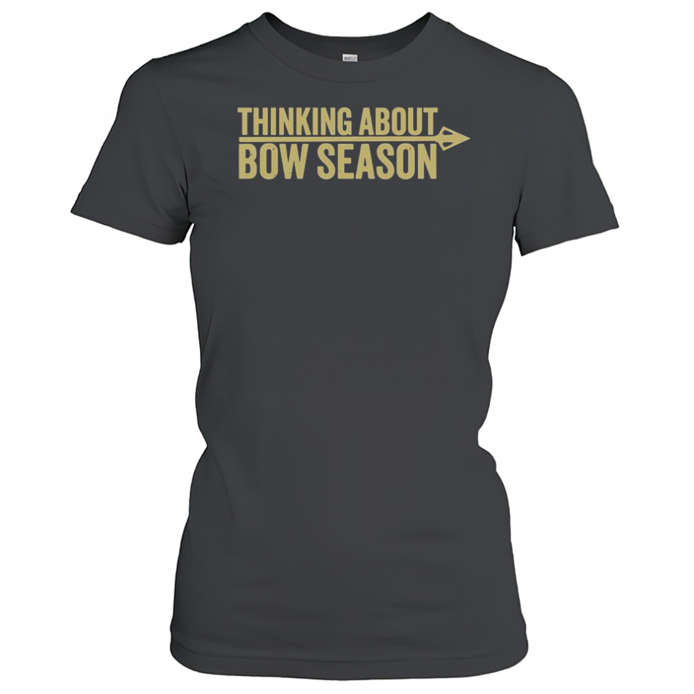 Thinking About Bow Season T-Shirt Women's T-shirt