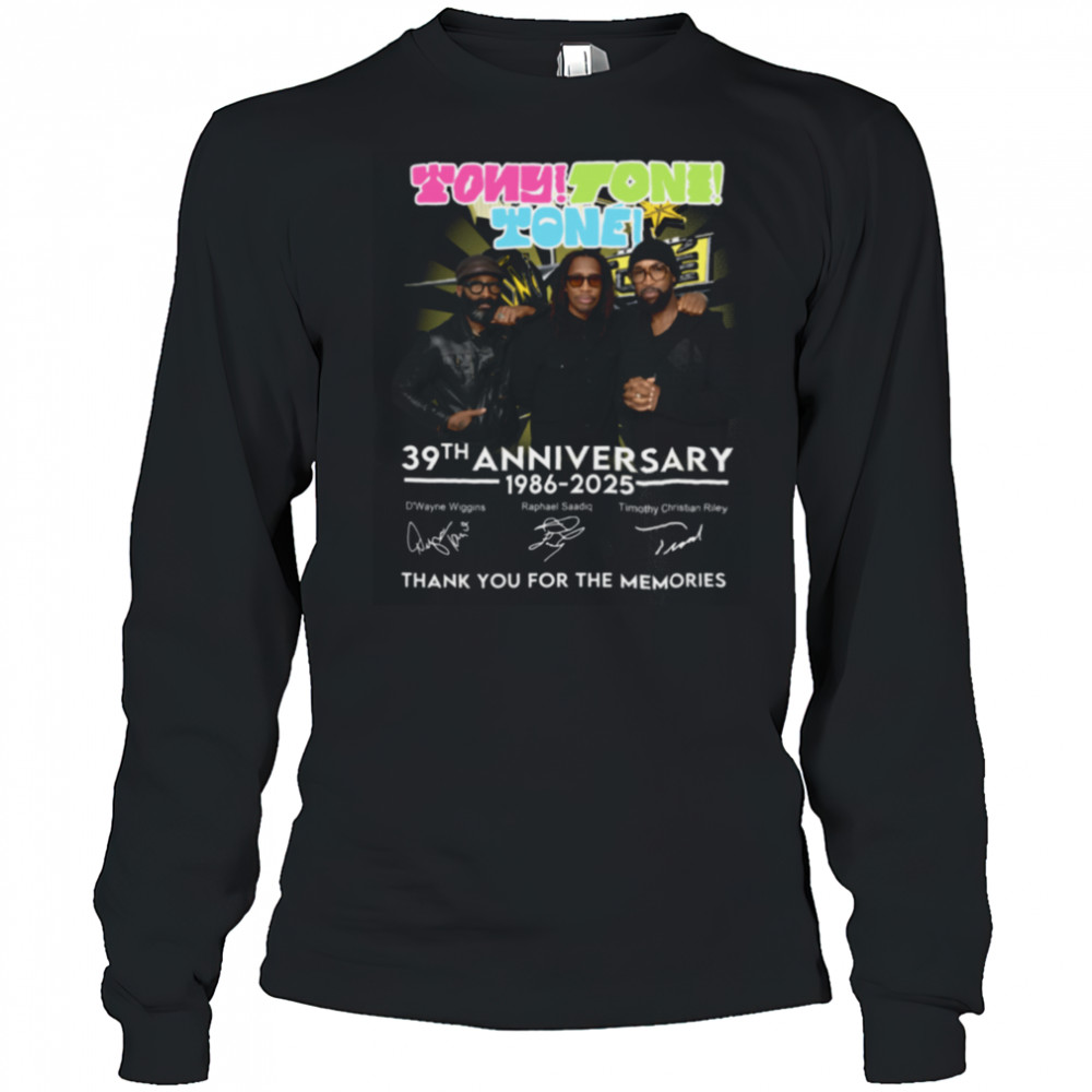 Tony Toni Toné 39th Anniversary 1986 2025 Thank You For The Memories Shirt Long Sleeved