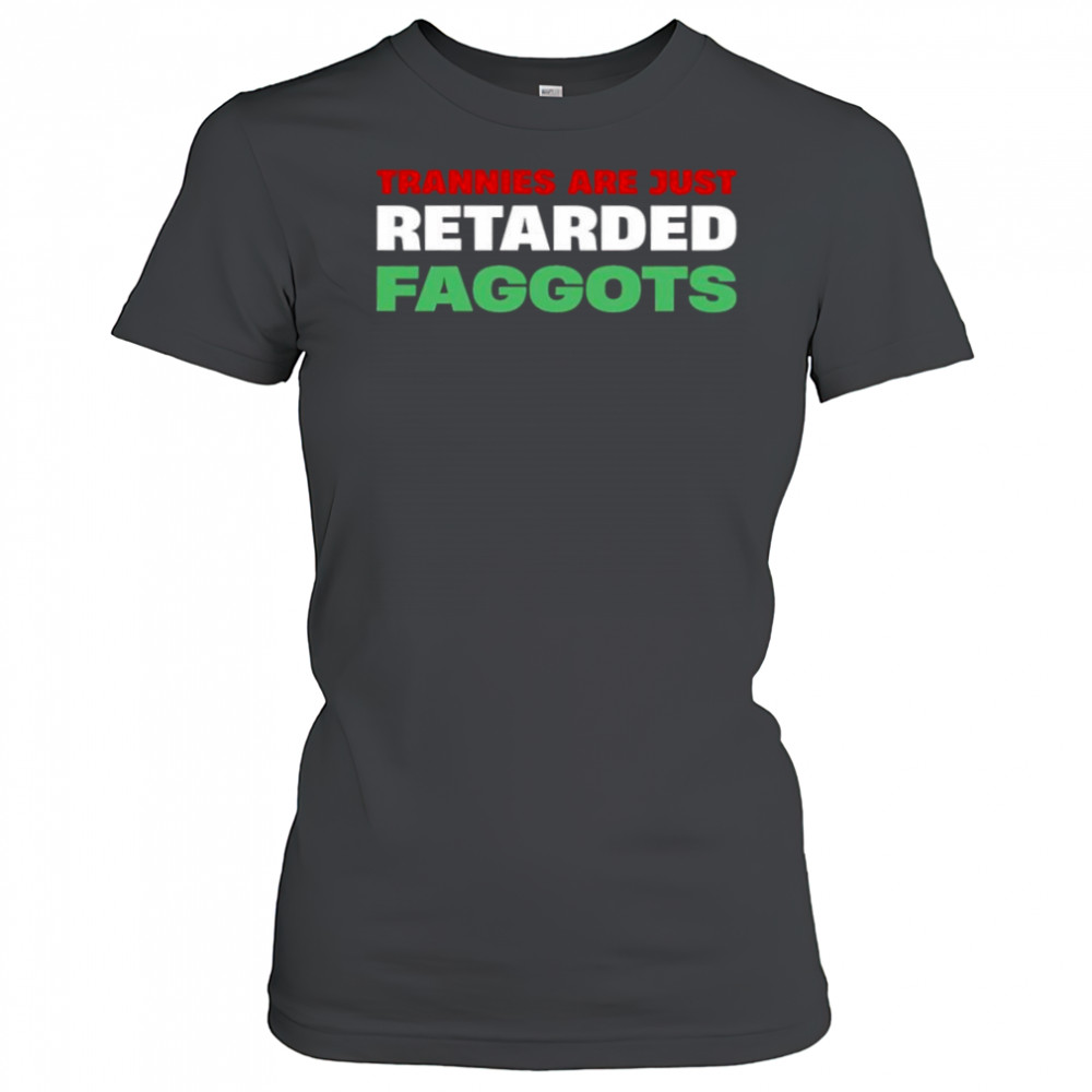 Trannies are just retarded faggots shirt Women's T-shirt