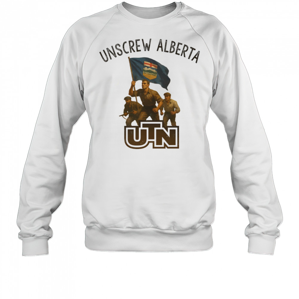 Unscrew Alberta UTN shirt Sweatshirt