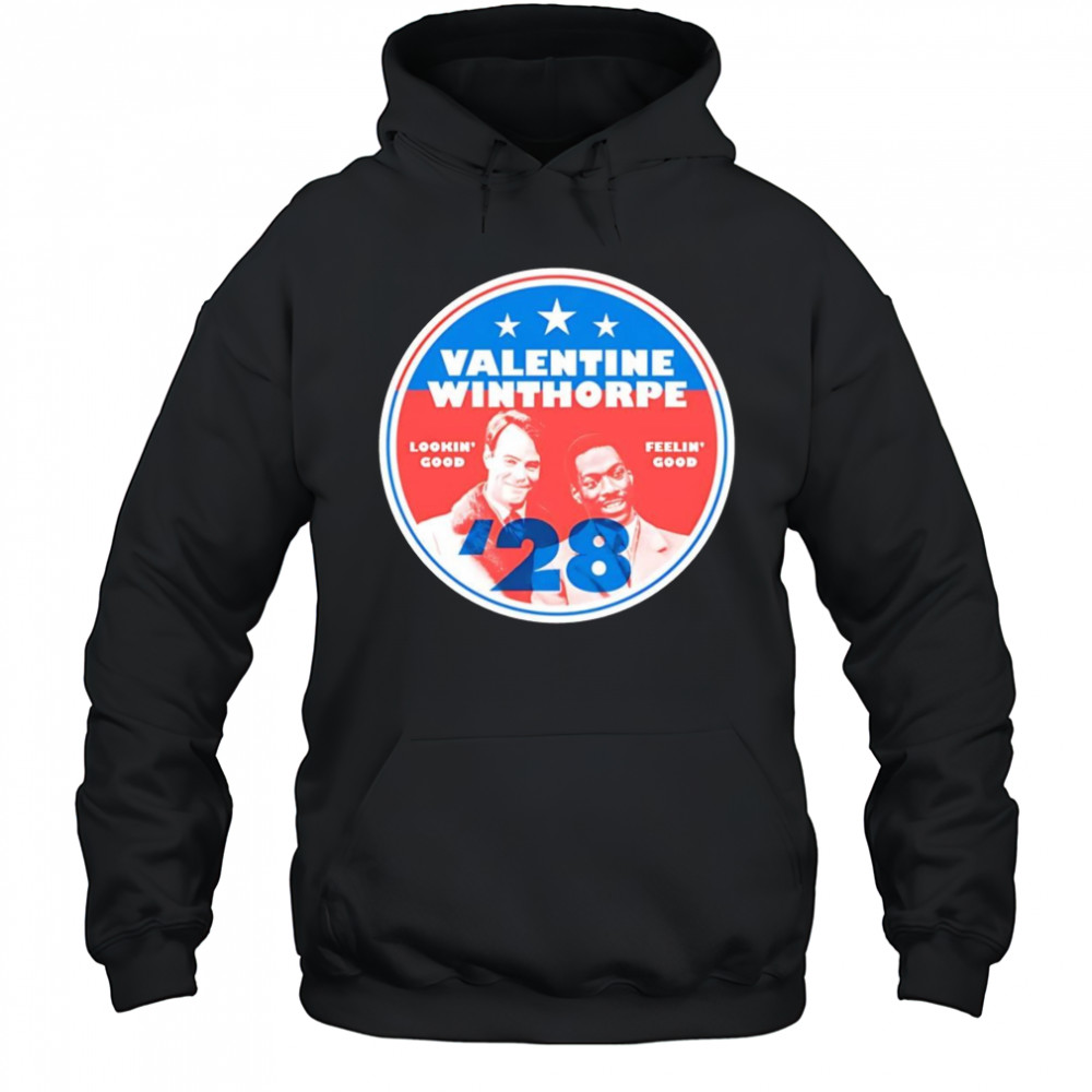 Valentine Winthorpe 2028 shirt Hoodie