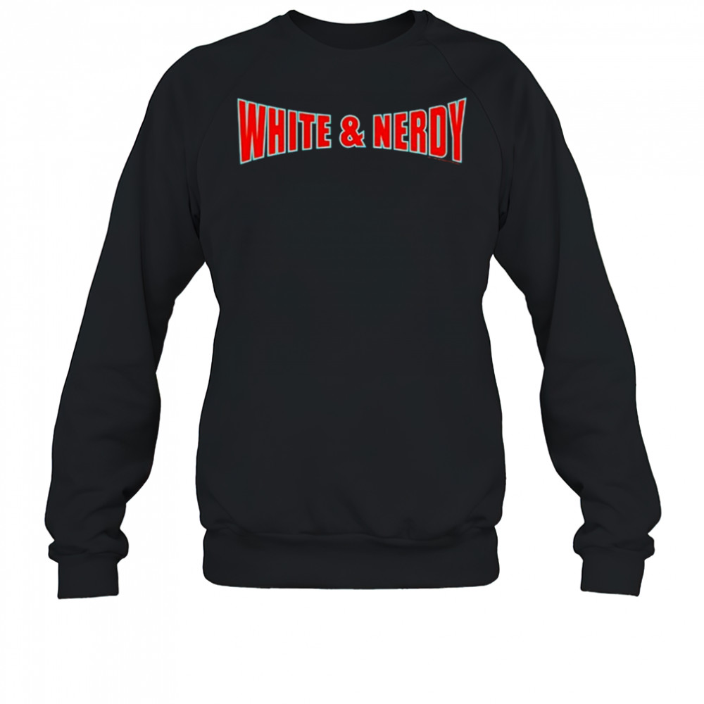 Weird Al Yankovic White & Nerdy T-shirt Sweatshirt