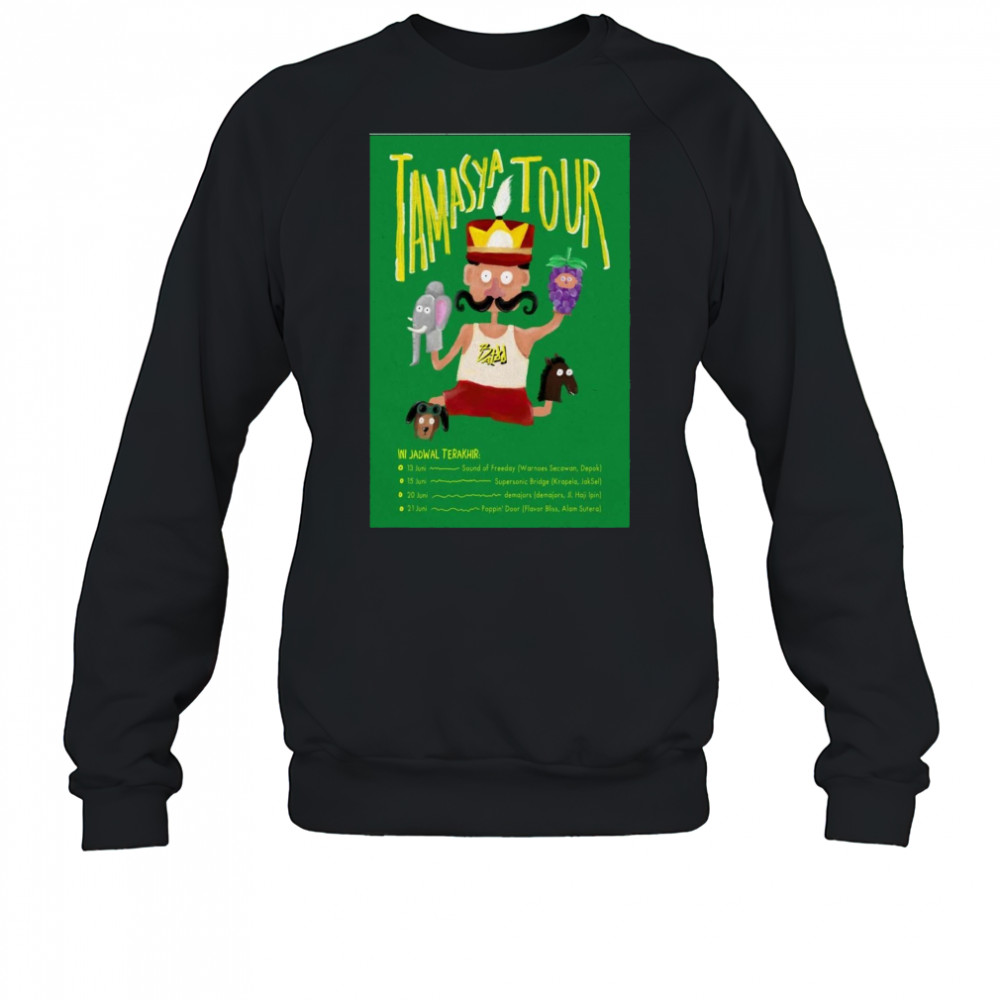 2025 Tamasya Tour Ini Jadwal Terakhir Poster T-Shirt Sweatshirt