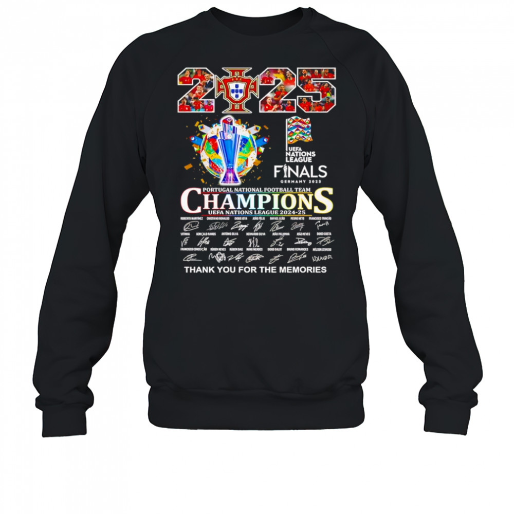 2025 UEFA Nations League Final Portugal National football team Champions thank you for the memories shirt Sweatshirt