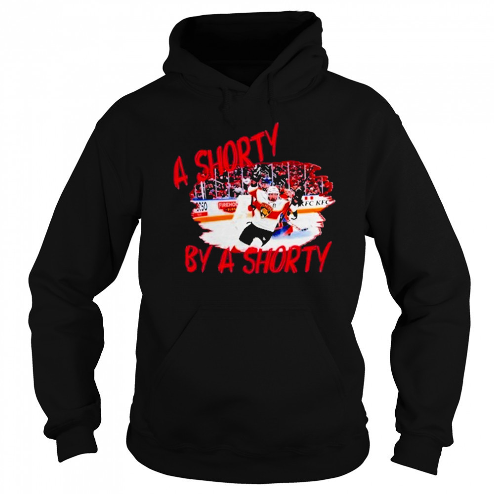 A Shorty By A Shorty T-Shirt Sweatshirt
