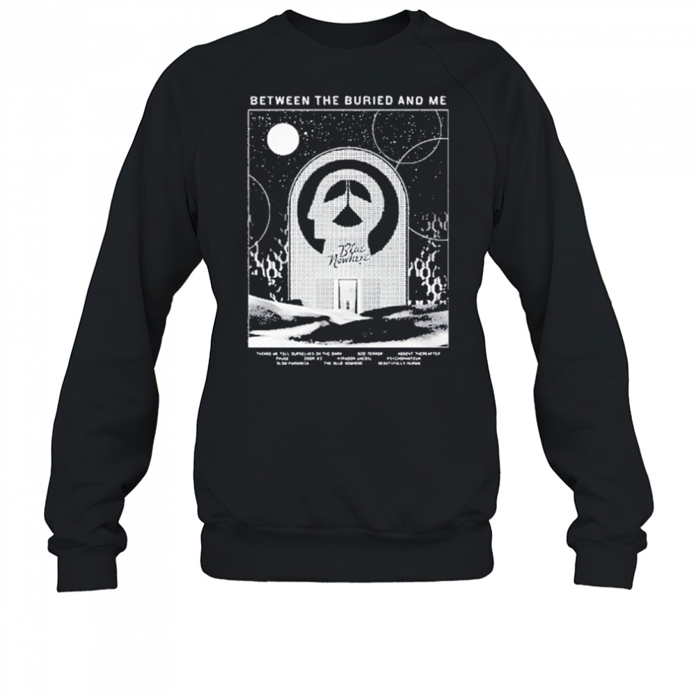 Between The Buried And Me Tbn Tracklist Shirt Sweatshirt