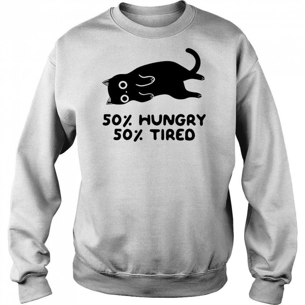 Black Cat 50% Hungry 50%Tired shirt Hoodie