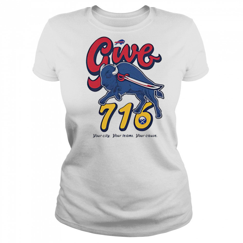 Buffalo give 716 your city your temas your cause shirt Women's T-shirt