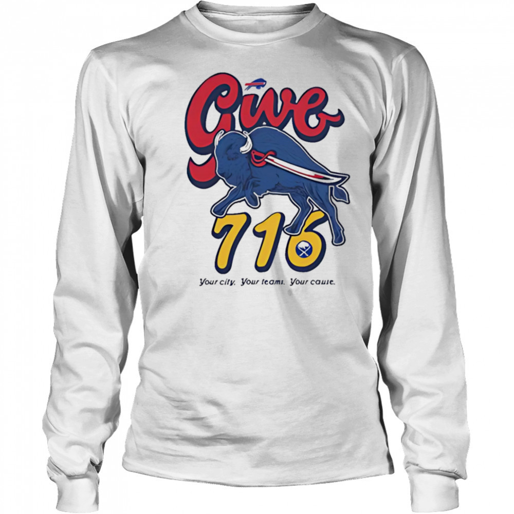 Buffalo give 716 your city your temas your cause shirt Long Sleeved