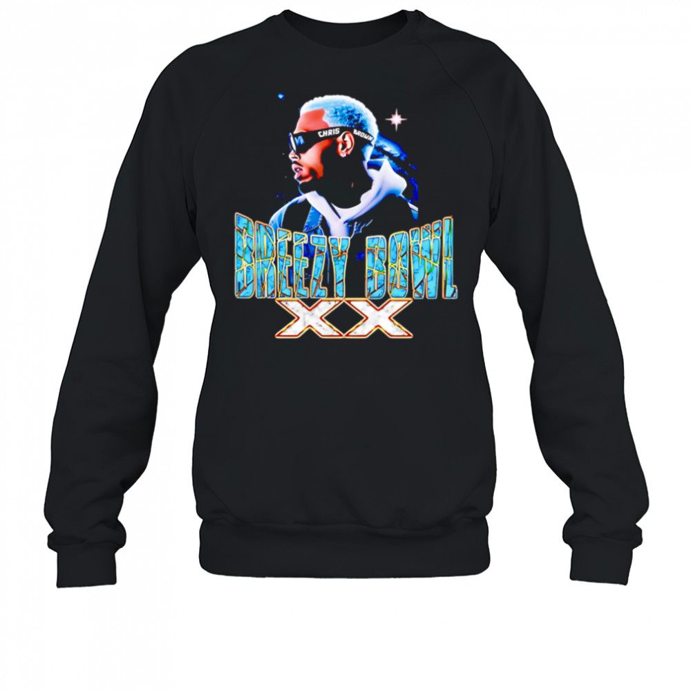 Chris Brown Breezy Bowl XX Futurism shirt Sweatshirt