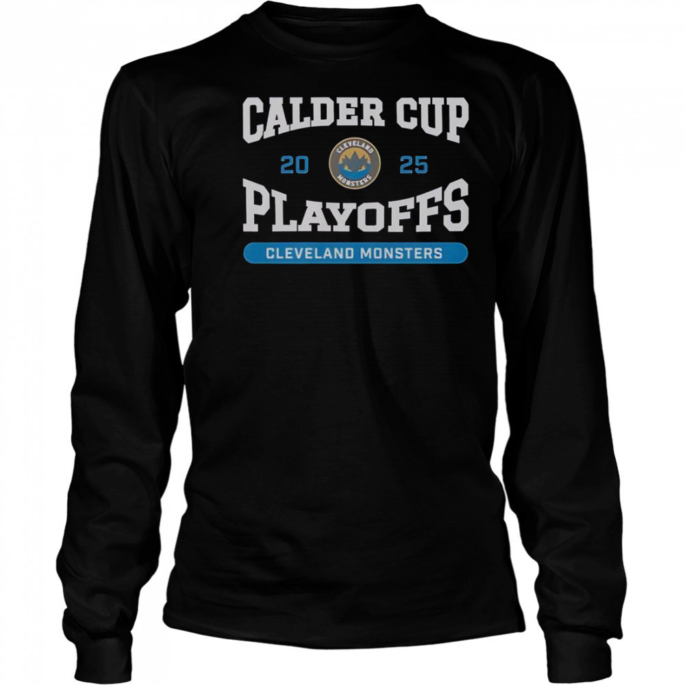Cleveland Monsters 2025 Calder Cup Playoffs T-Shirt Long Sleeved