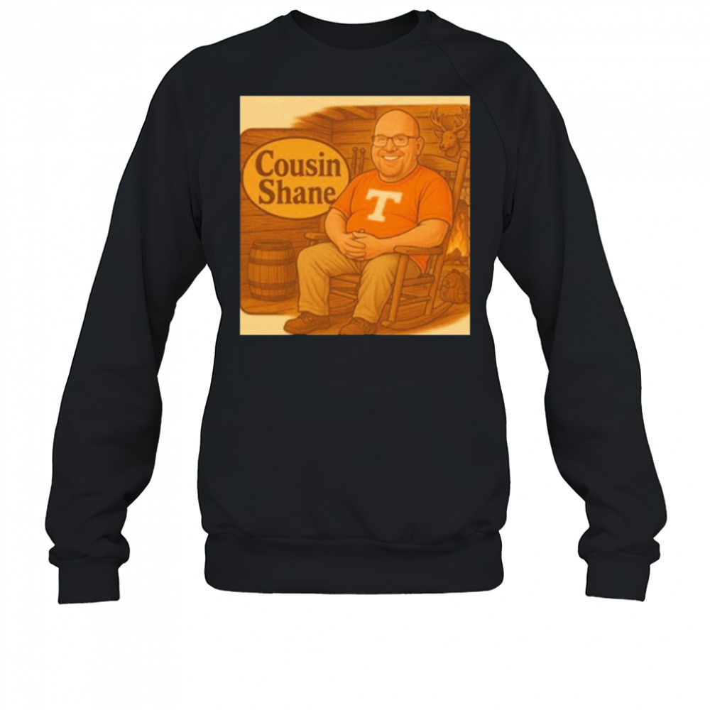 Cousin Cracker Shane Tennessee Volunteers T-Shirt Sweatshirt