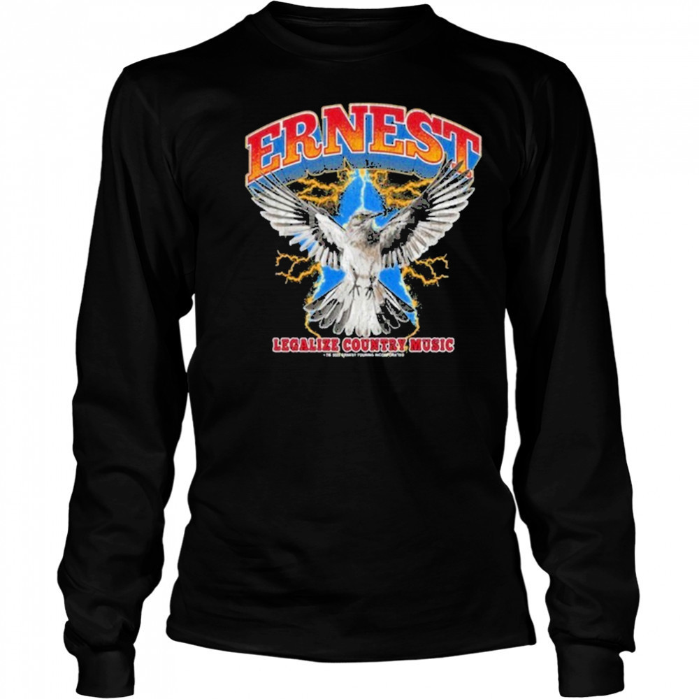 Ernest Legalize Country Music T-Shirt Long Sleeved