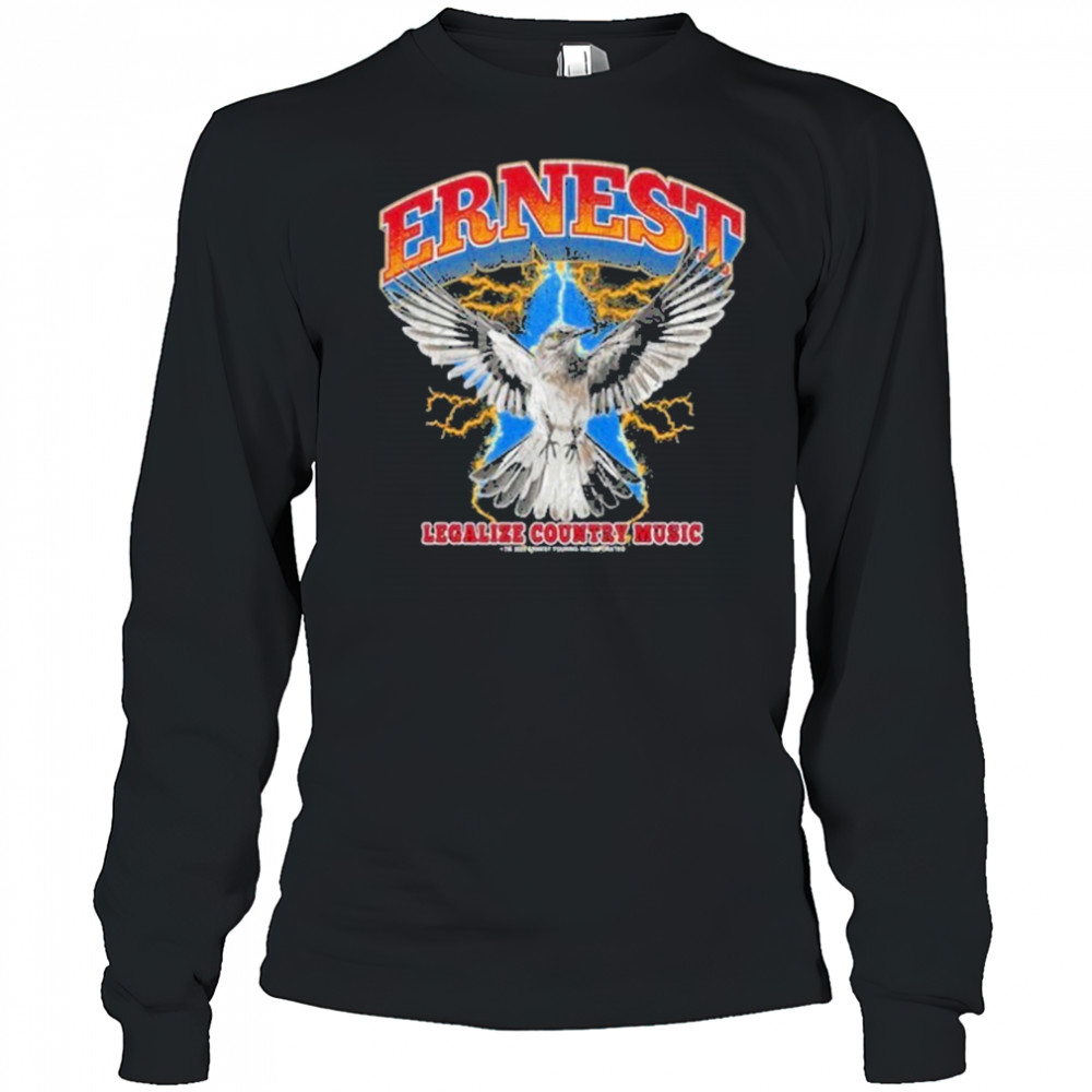 Ernest Legalize Country Music T-Shirt Long Sleeved