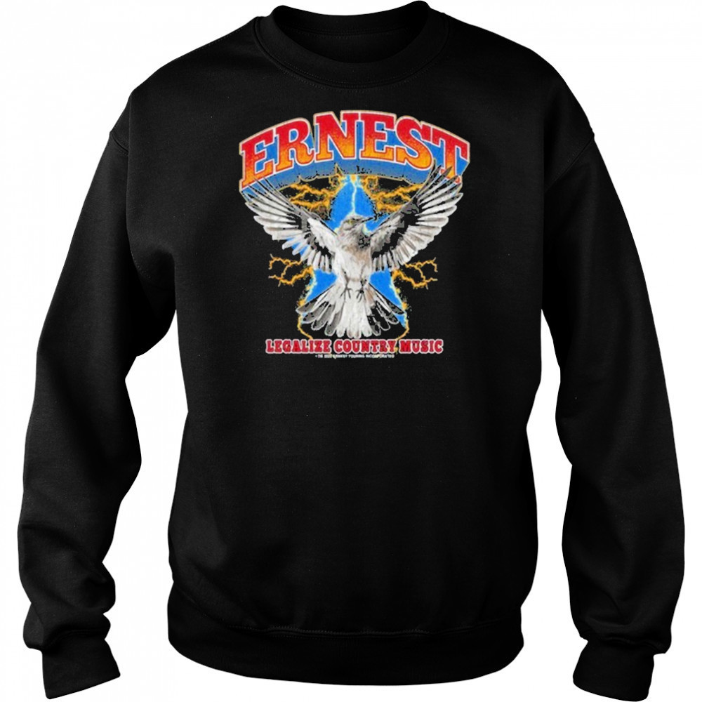 Ernest Legalize Country Music T-Shirt Hoodie