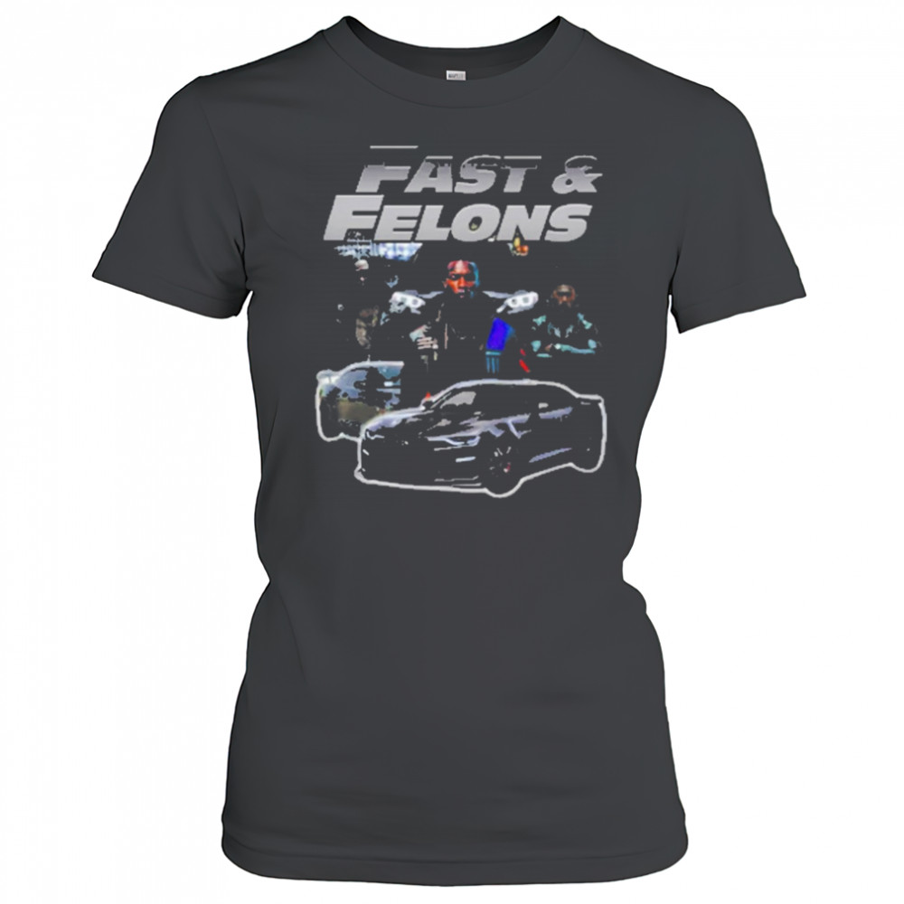 Fast And Felons T-shirt Women's T-shirt