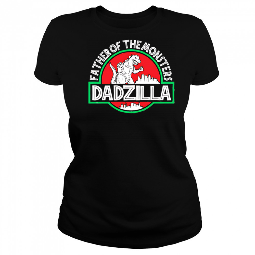 Father Of The Monsters Dadzilla shirt Women's T-shirt