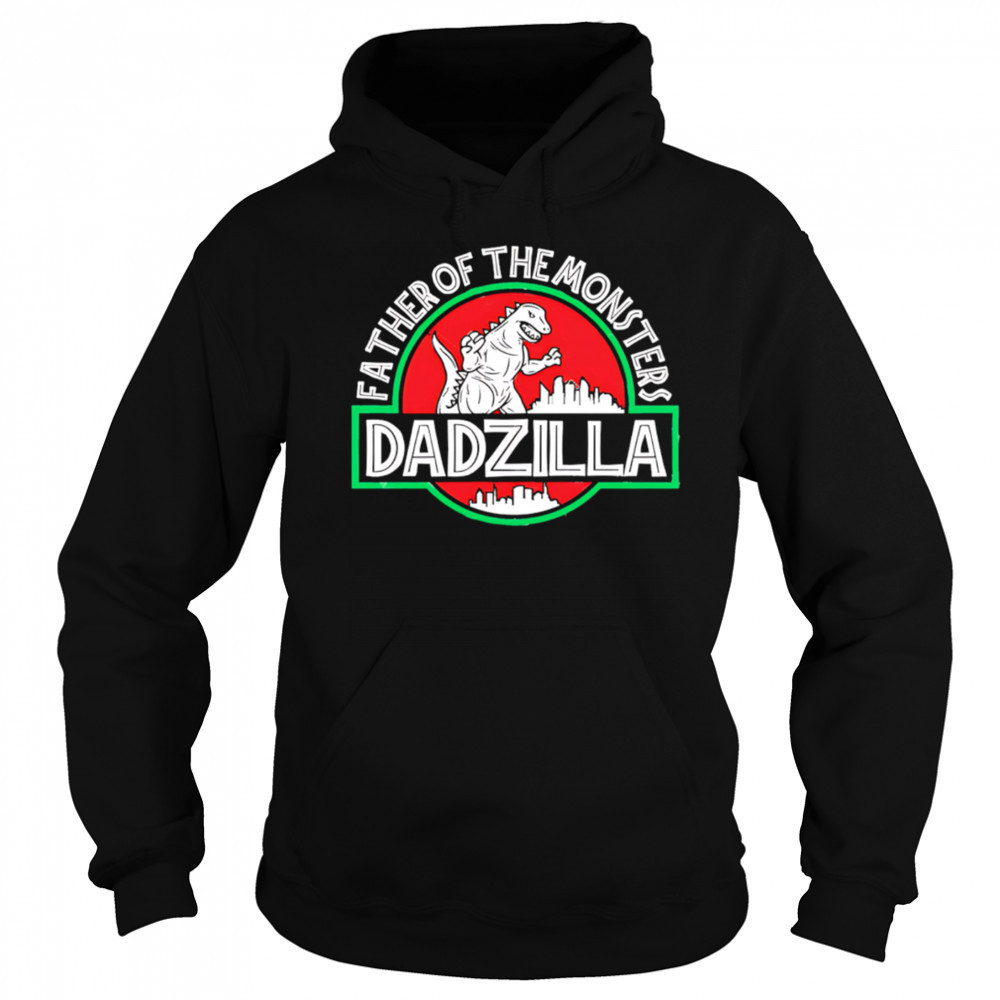 Father Of The Monsters Dadzilla shirt Sweatshirt