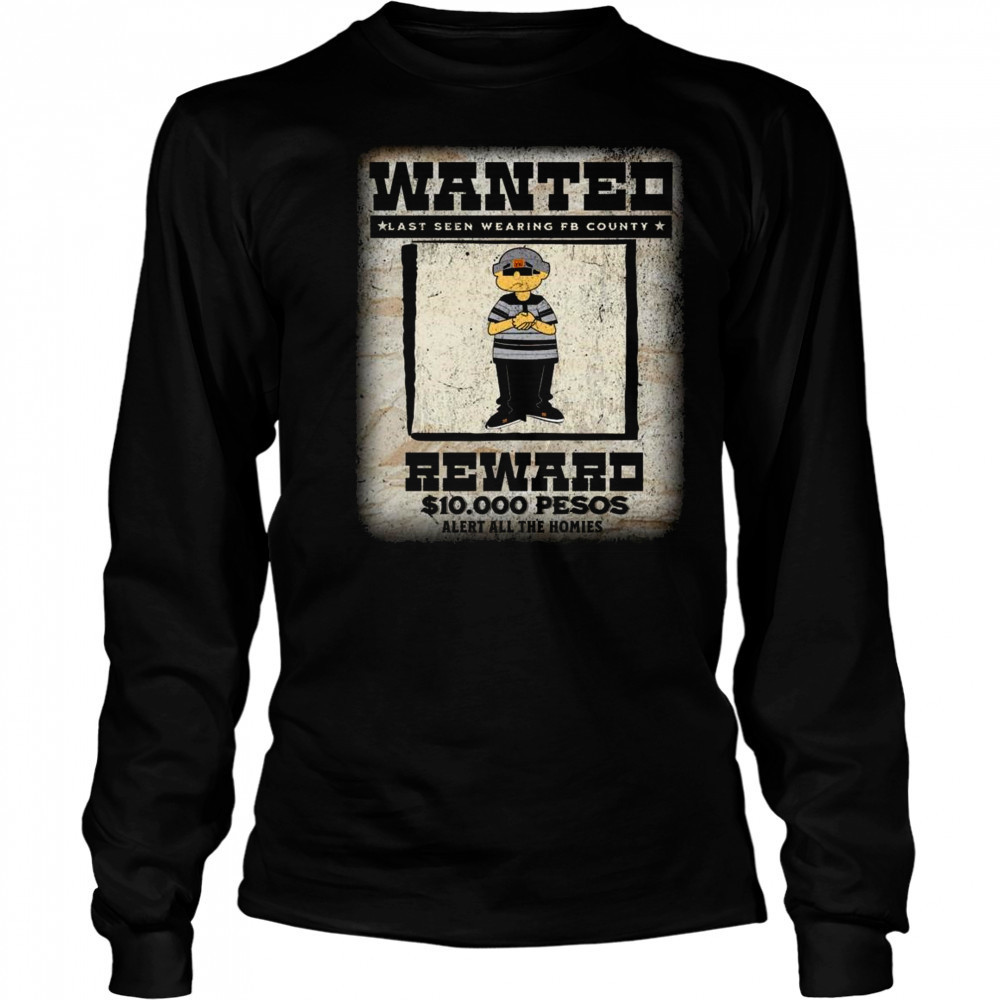 Fb County Wanted Heavy Hard Shirt Long Sleeved