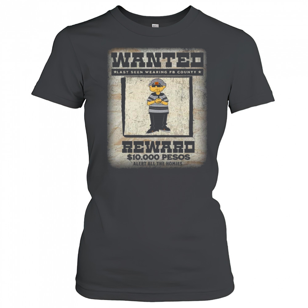 Fb County Wanted Heavy Hard Shirt Women's T-shirt
