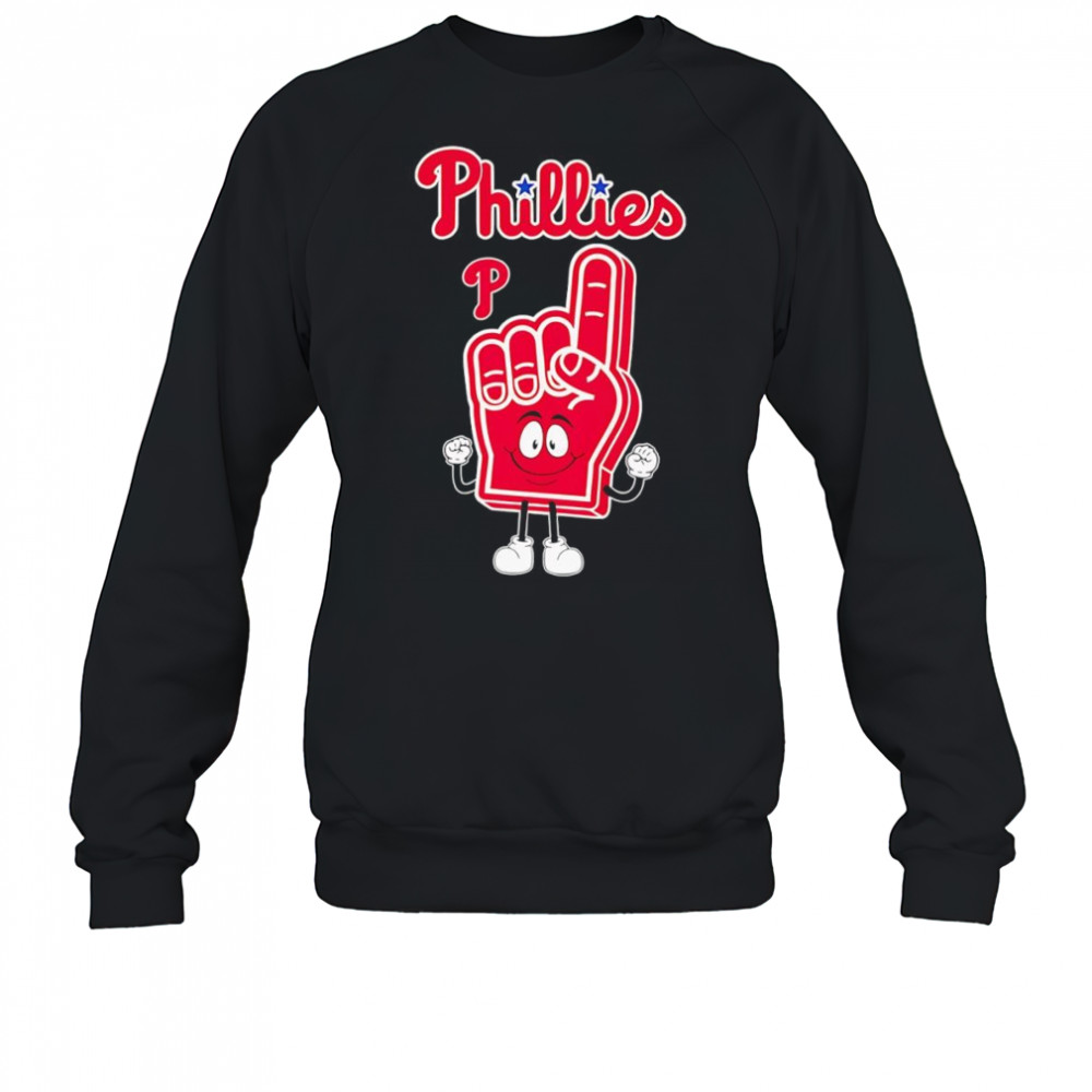 Foam hand number one finger Philadelphia Phillies shirt Sweatshirt