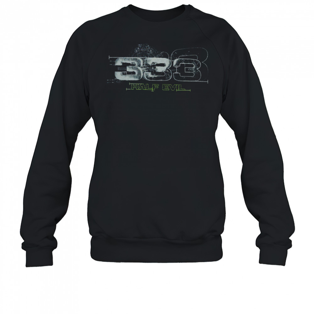 Half Evil 333 Blueprint T-Shirt Sweatshirt