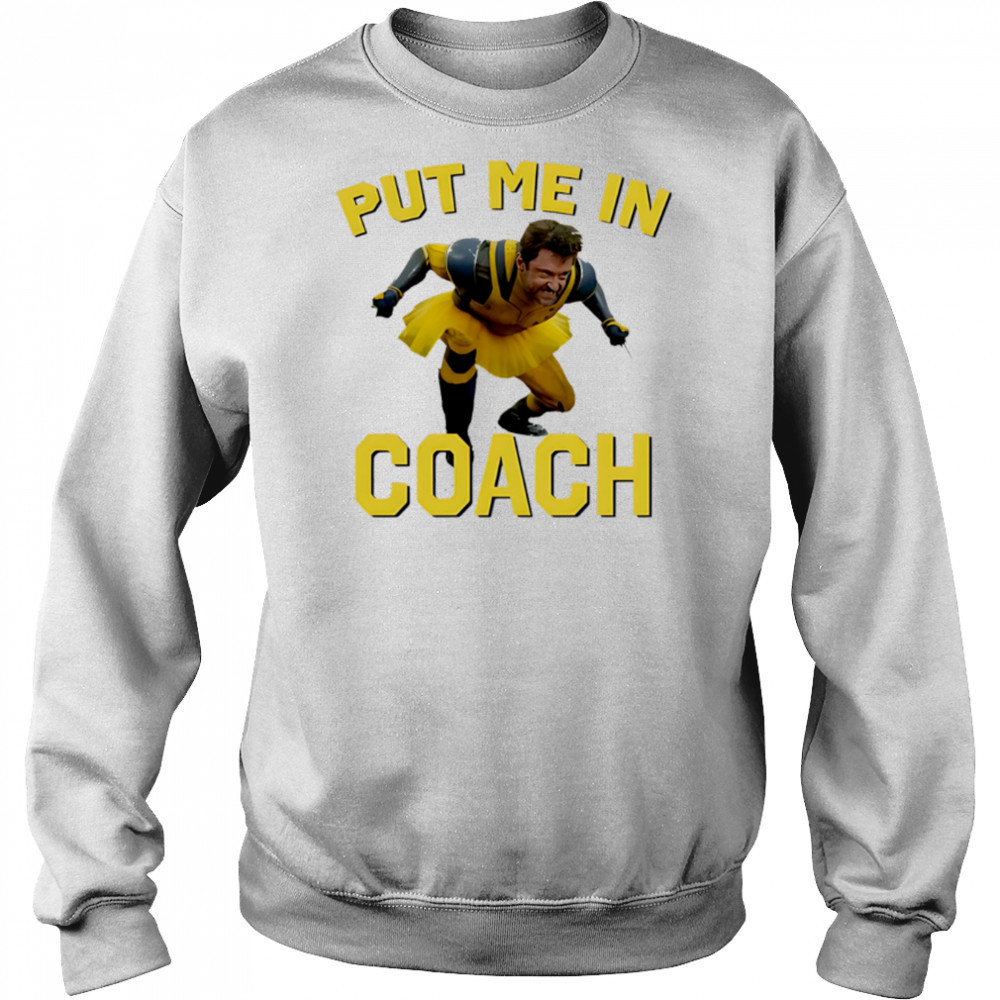 Hugh Jackman Put Me In Coach Beth Chadbourne Gift shirt Hoodie