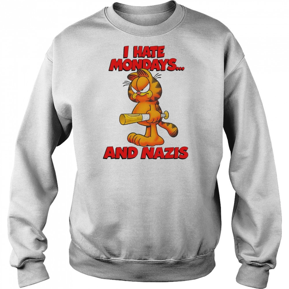 I Hate Mondays And Nazis Shirt Hoodie