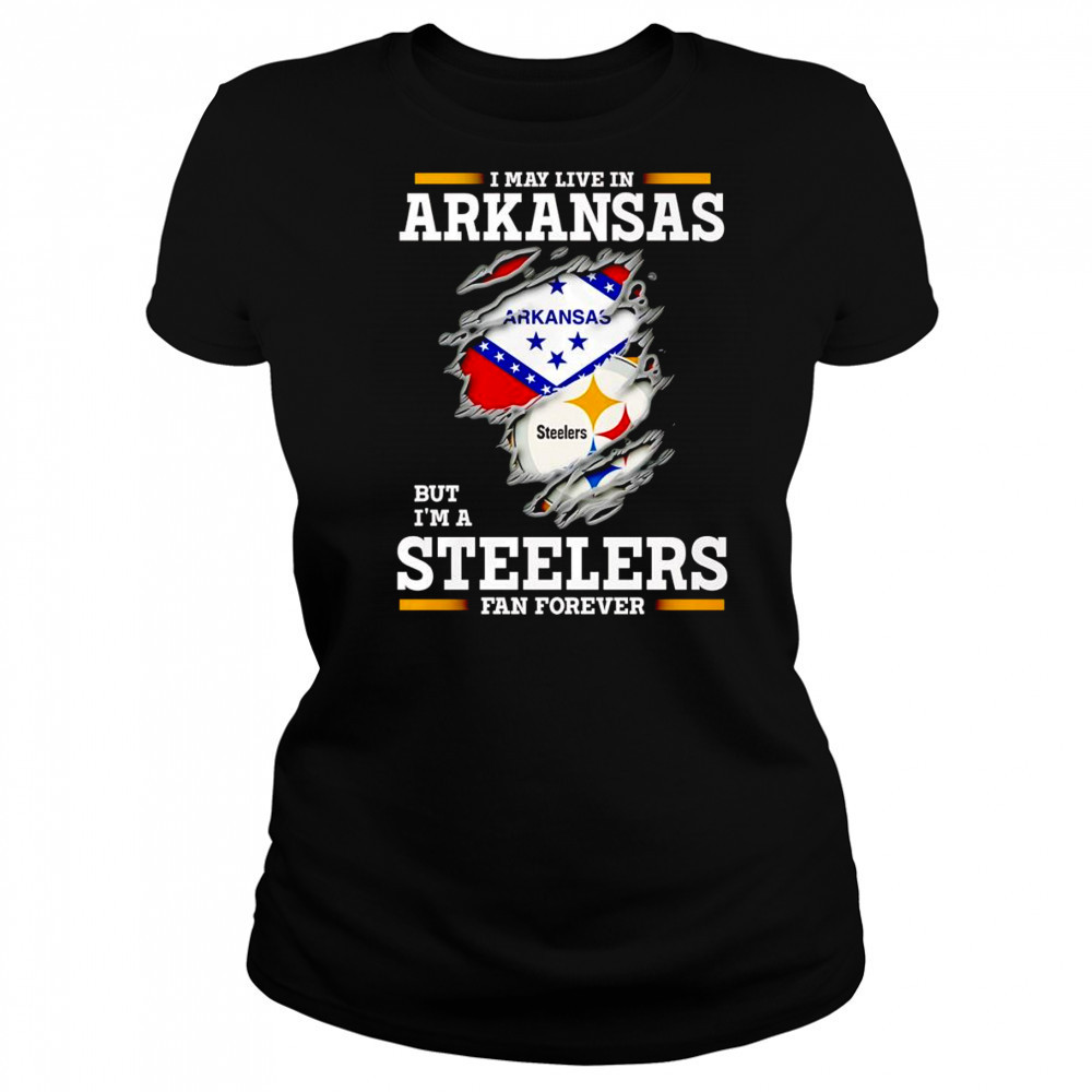 I may live in Arkansas but I’m a Steelers fan forever shirt Women's T-shirt