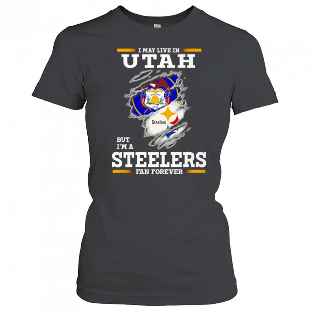 I may live in Utah but I’m a Steelers fan forever shirt Women's T-shirt