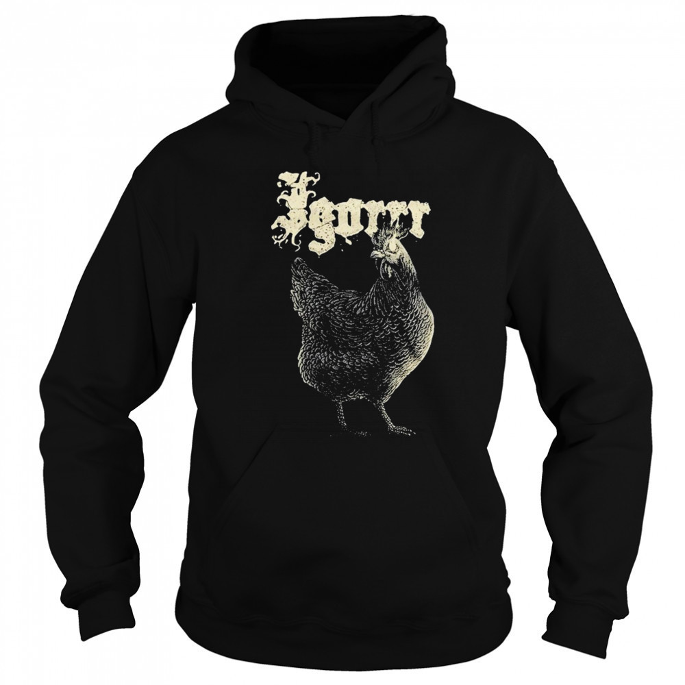 Igorrr Chicken Fire T-shirt Sweatshirt