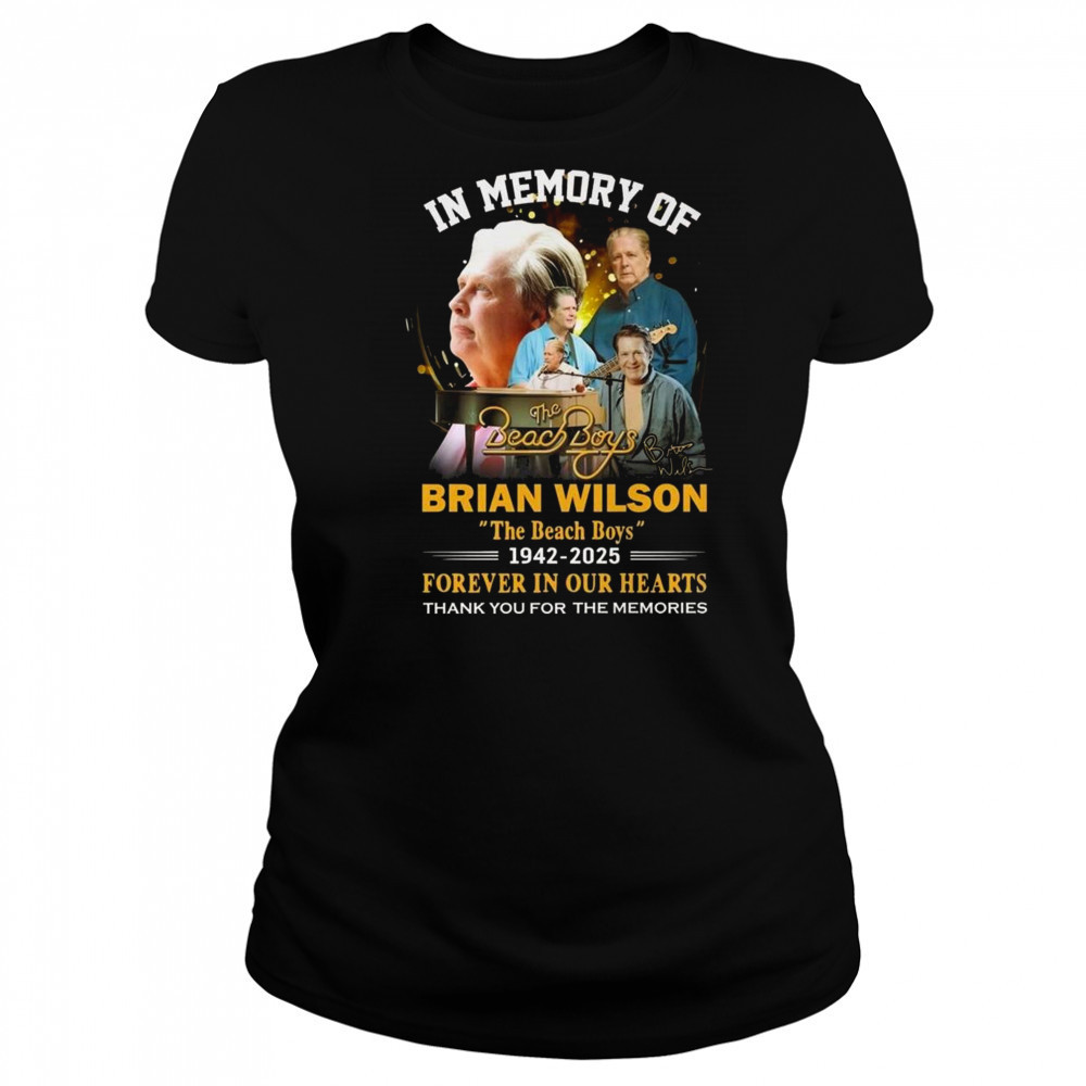In Memory Of The Beach Boys Brian Wilson 1942-2025 Signature Forever In Our Hearts Thank You For The Memories Shirt Women's T-shirt