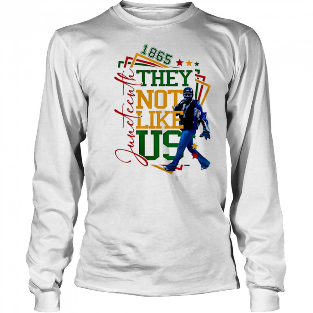 Kendrick Lamar 1865 They Not Like Us pride shirt Long Sleeved