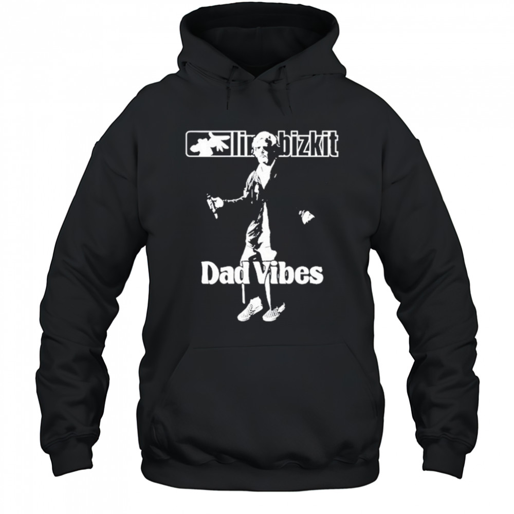 Limp Bizkit Dad Vibes T-shirt Hoodie