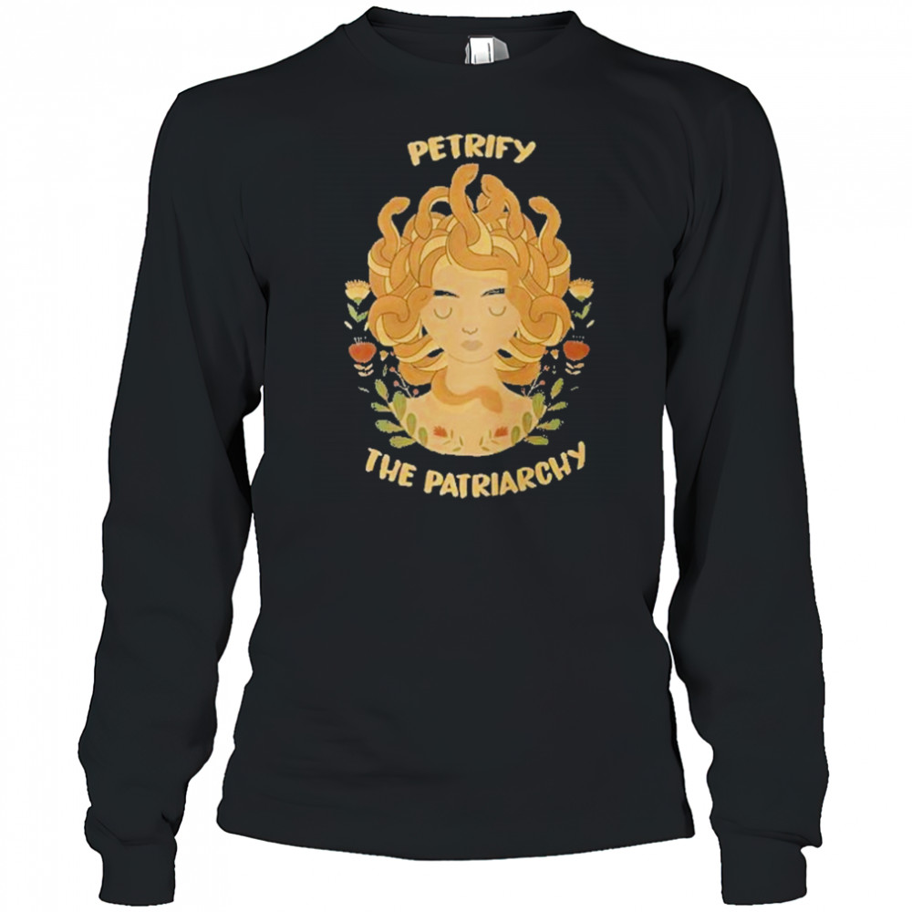 Medusa Petrify the Patriarchy T-Shirt Long Sleeved