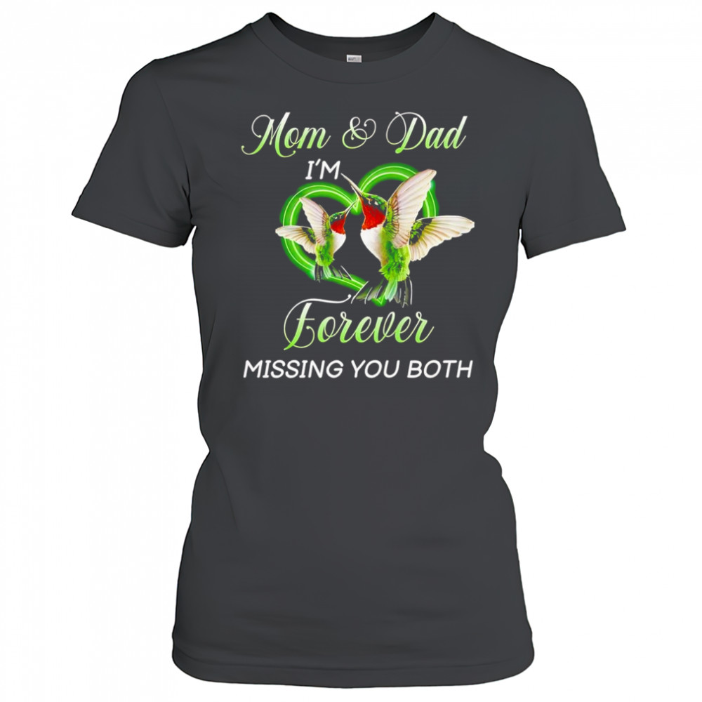 Mom and dad I’m forever missing you both shirt Women's T-shirt