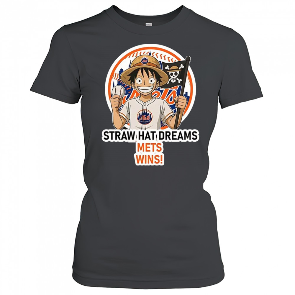 New York Mets Monkey D. Luffy Straw Hat Dreams Wins T-Shirt Women's T-shirt