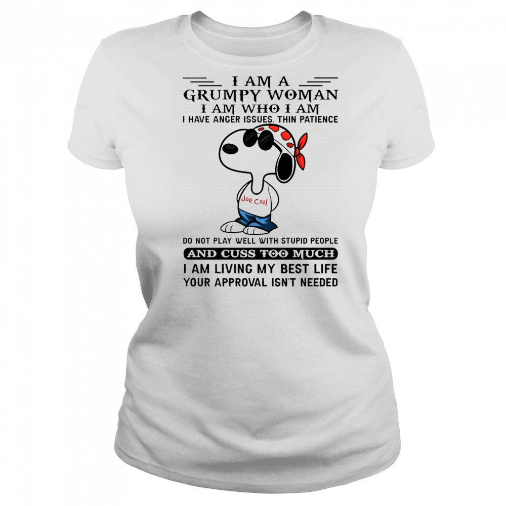 Snoopy I am a grumpy woman I am who I am I have anger issues thin patience do not play well shirt Women's T-shirt