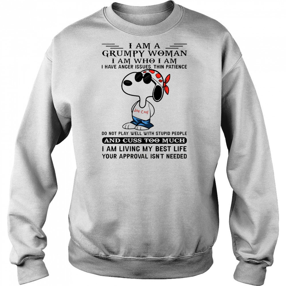 Snoopy I am a grumpy woman I am who I am I have anger issues thin patience do not play well shirt Hoodie