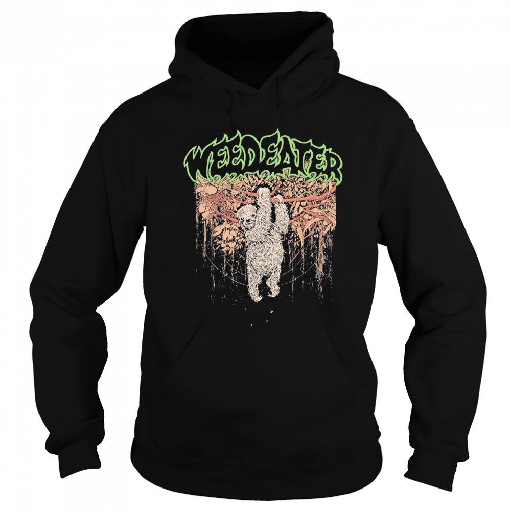 Weedeater Weedsloth T-shirt Sweatshirt