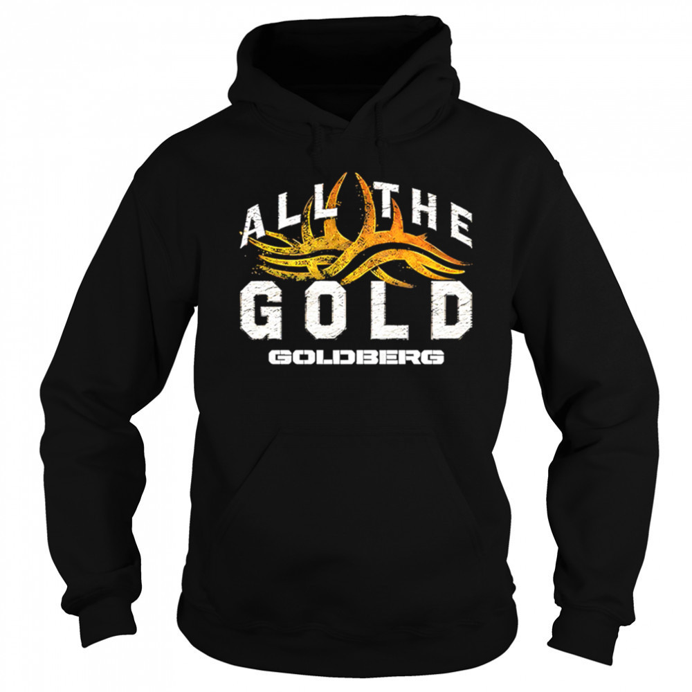 WWE Goldberg All The Gold shirt Sweatshirt