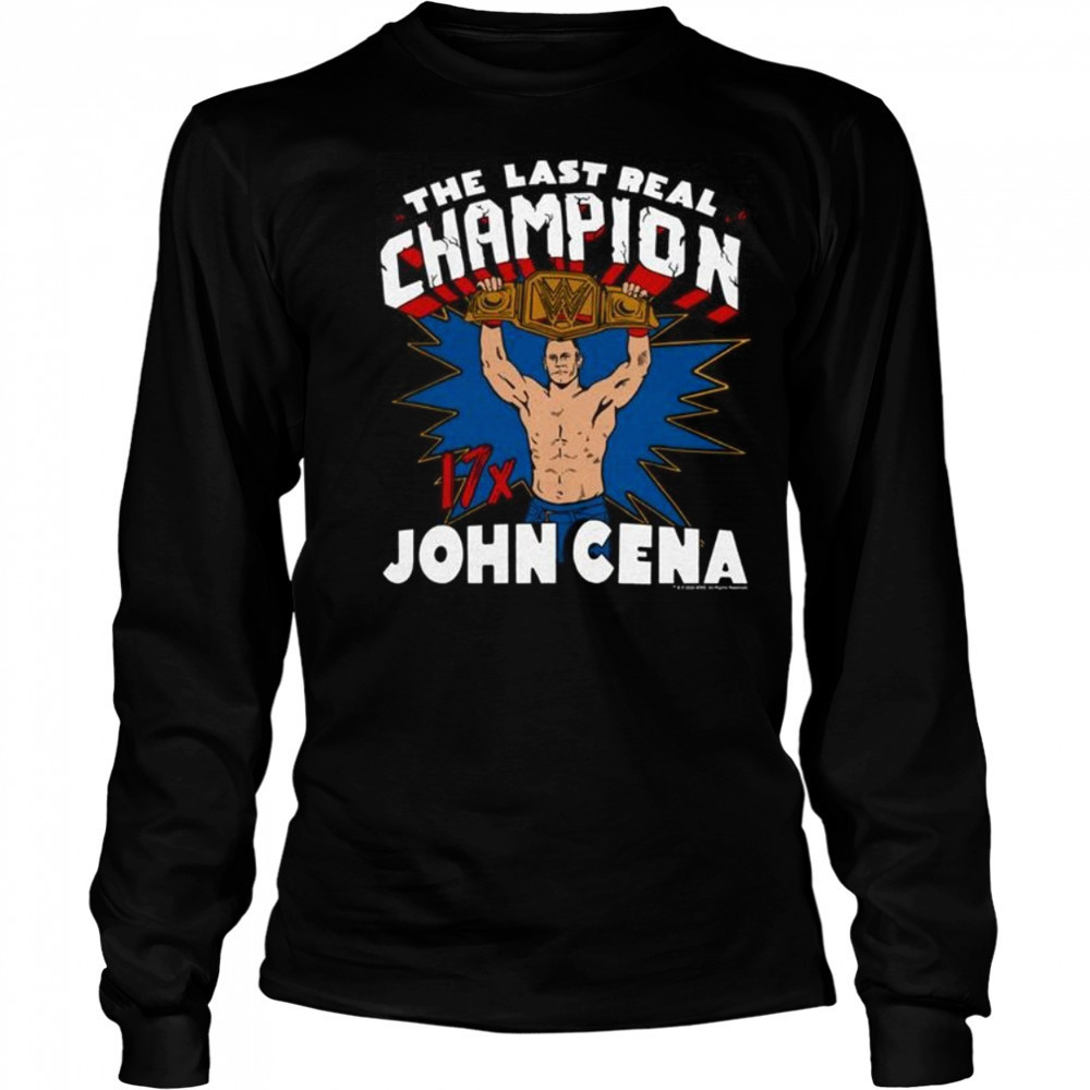 WWE John Cena The Last Real Champion Shirt Long Sleeved