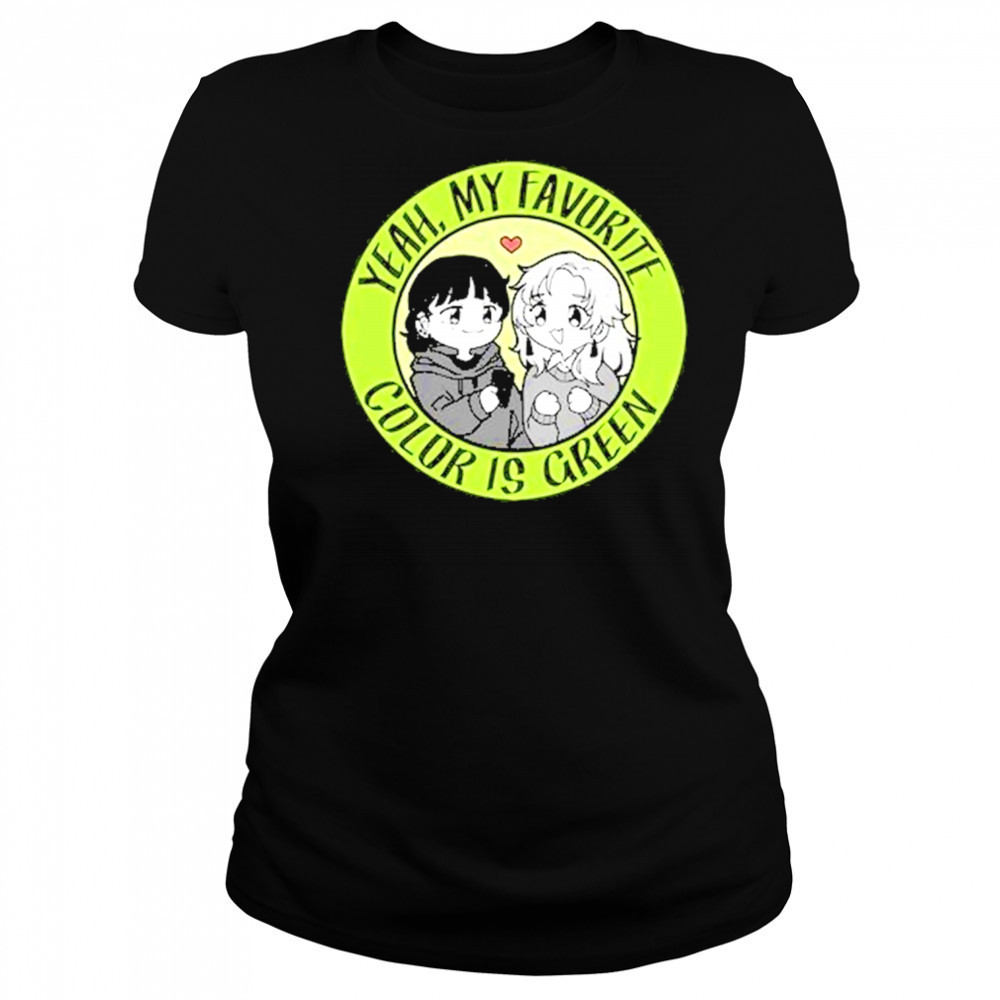 Yeah My Favorite Color Is Green T-Shirt Women's T-shirt