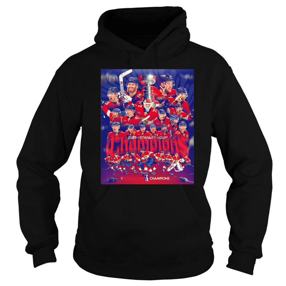 2025 Stanley Cup Champions Florida Panthers poster shirt Sweatshirt