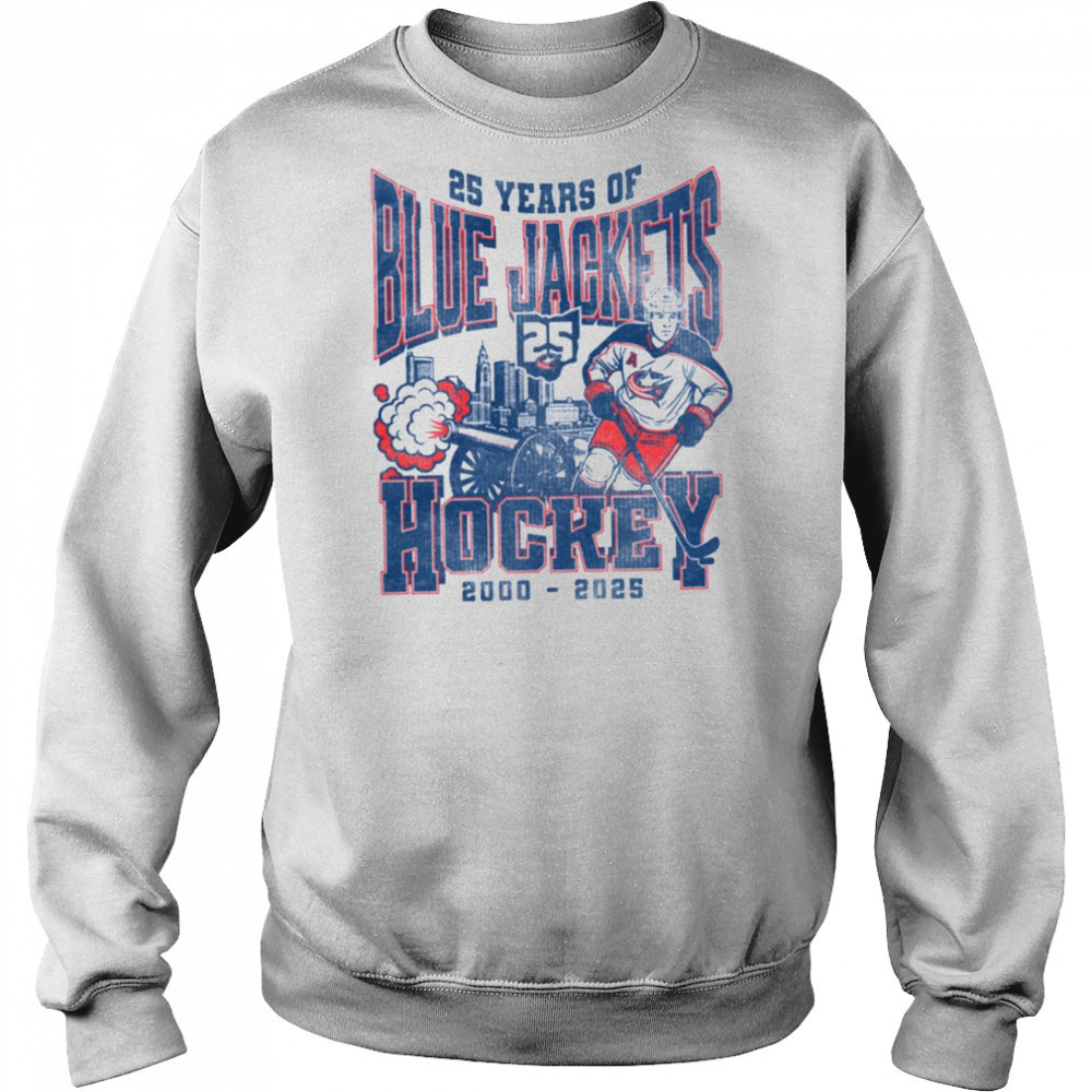 25 years of Blue Jackets hockey 2000 2025 where I’m from shirt Hoodie