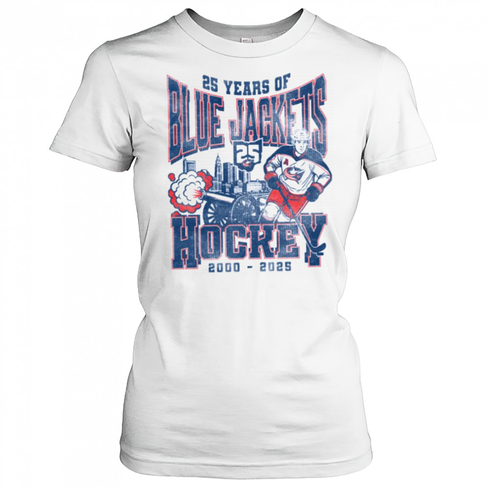 25 years of Blue Jackets hockey 2000 2025 where I’m from shirt Women's T-shirt